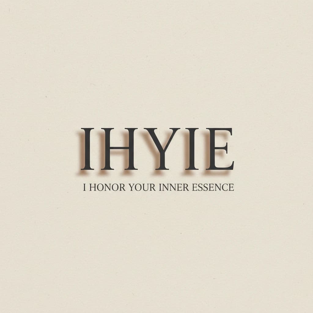 IHYIE - I Honor Your Inner Essence